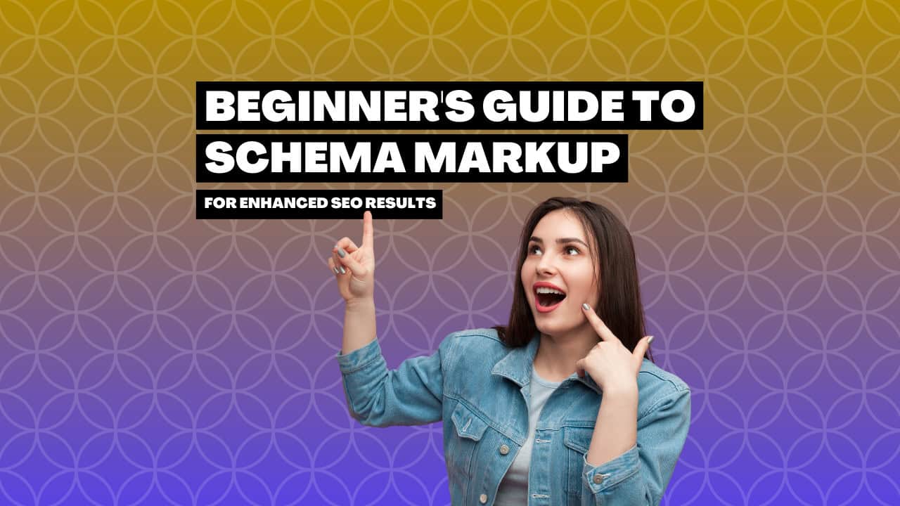 Boost Your Website's Search Ranking: A Beginner's Guide to Implementing Schema Markup