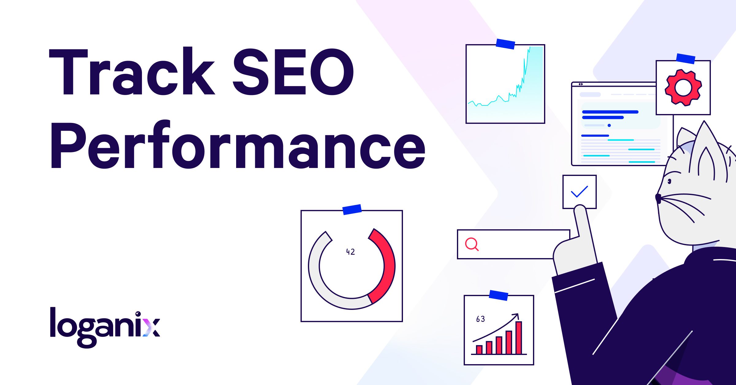 How to Effectively Track and Measure SEO Performance: A Comprehensive Guide