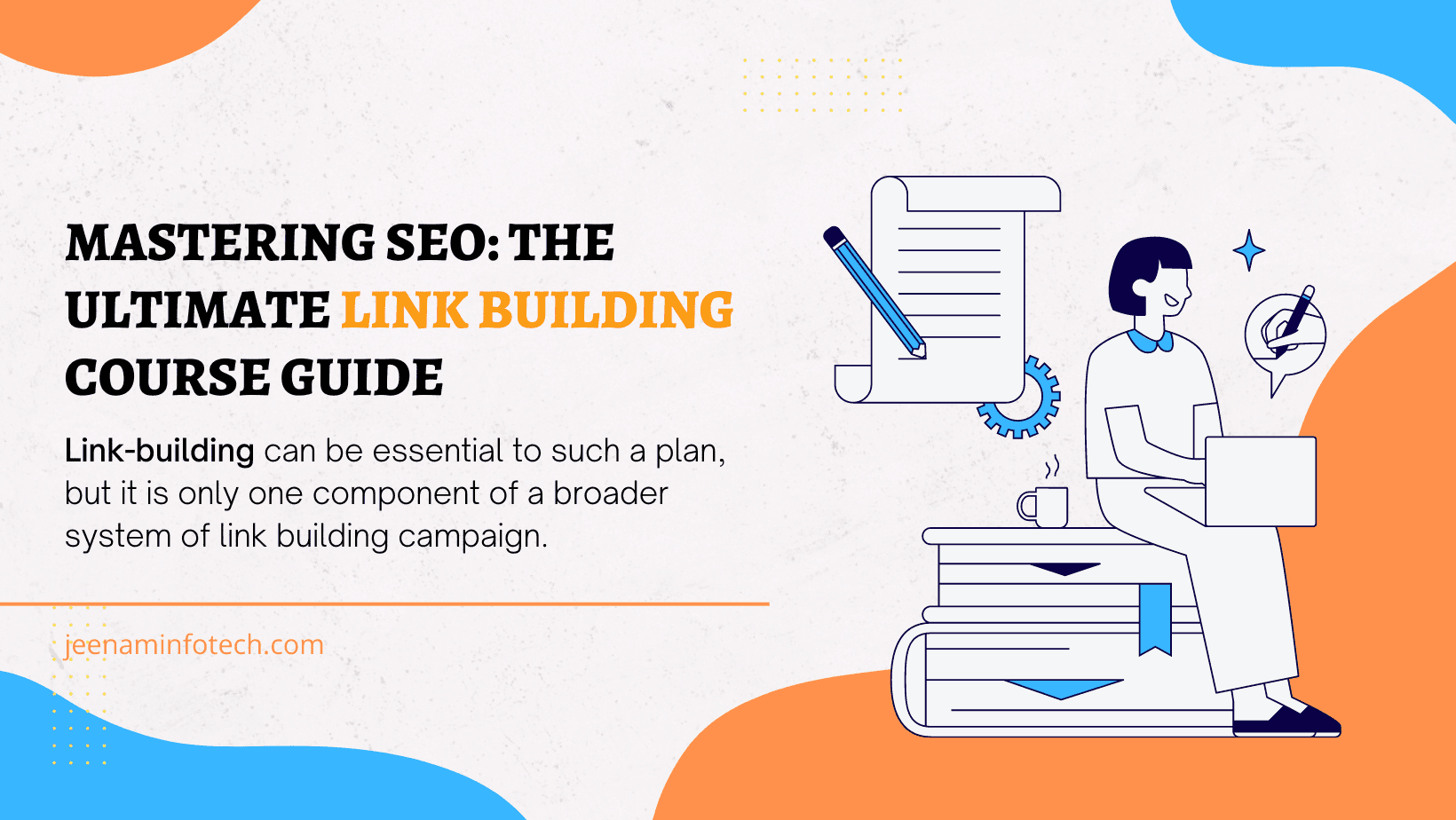 Mastering Effective Link Building Strategies for 2024: A Comprehensive Guide