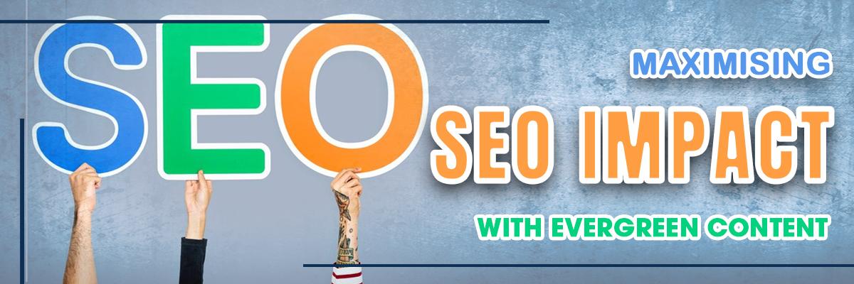 Maximizing Long-Term SEO Results with Evergreen Content Creation