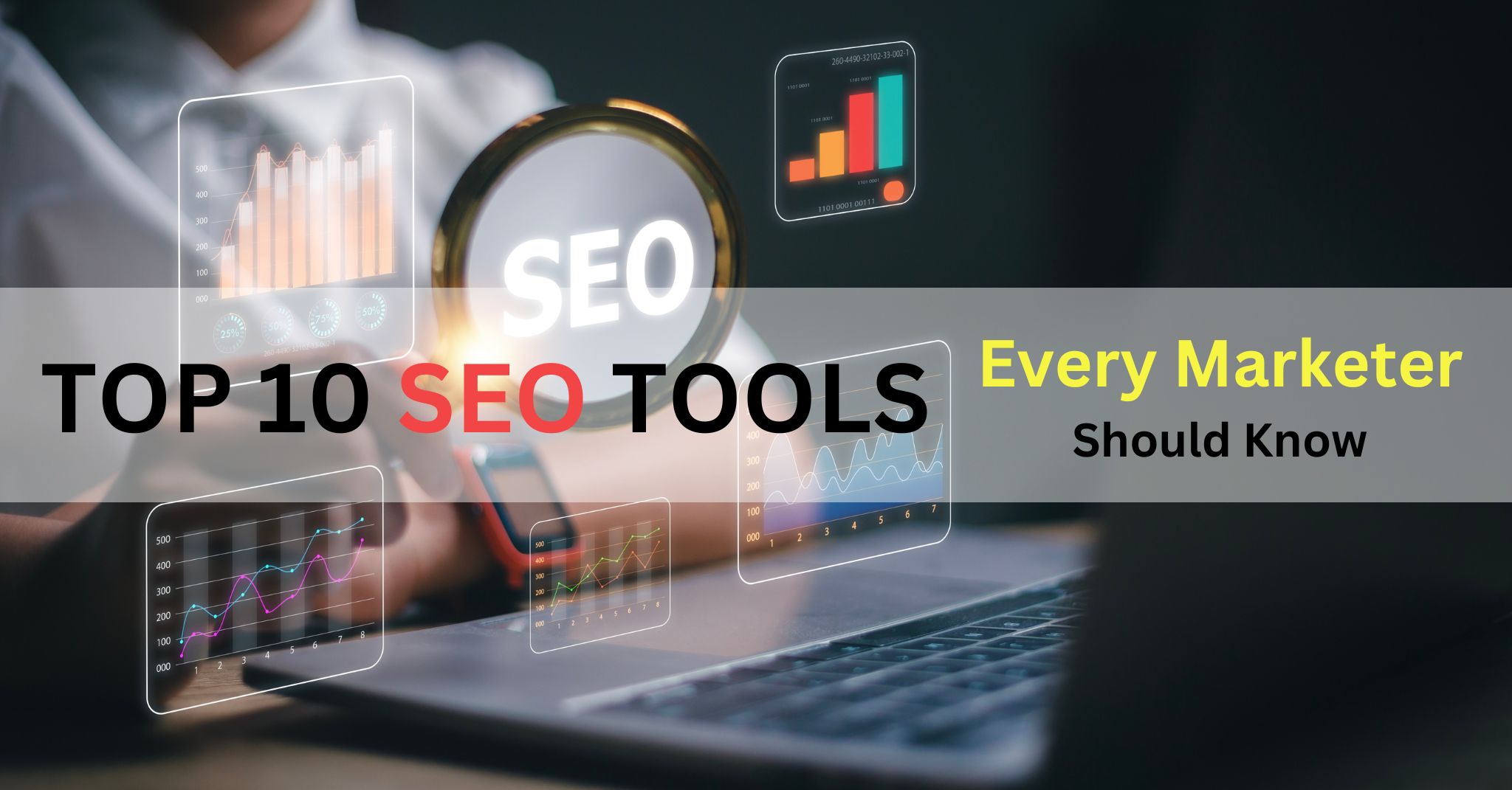 Top 10 SEO Tools Every Marketer Needs in 2024 to Boost Their Digital Strategy