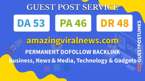 Publish A Guest Post on amazingviralnews.com for $300