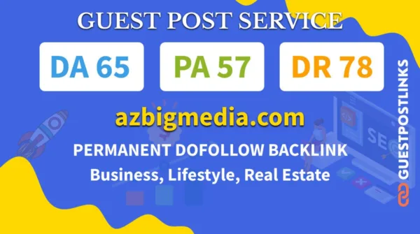 Publish A Guest Post on Azbigmedia.com for $400