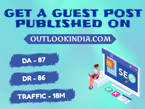 Publish A Guest Post on Outlookindia.com for $549