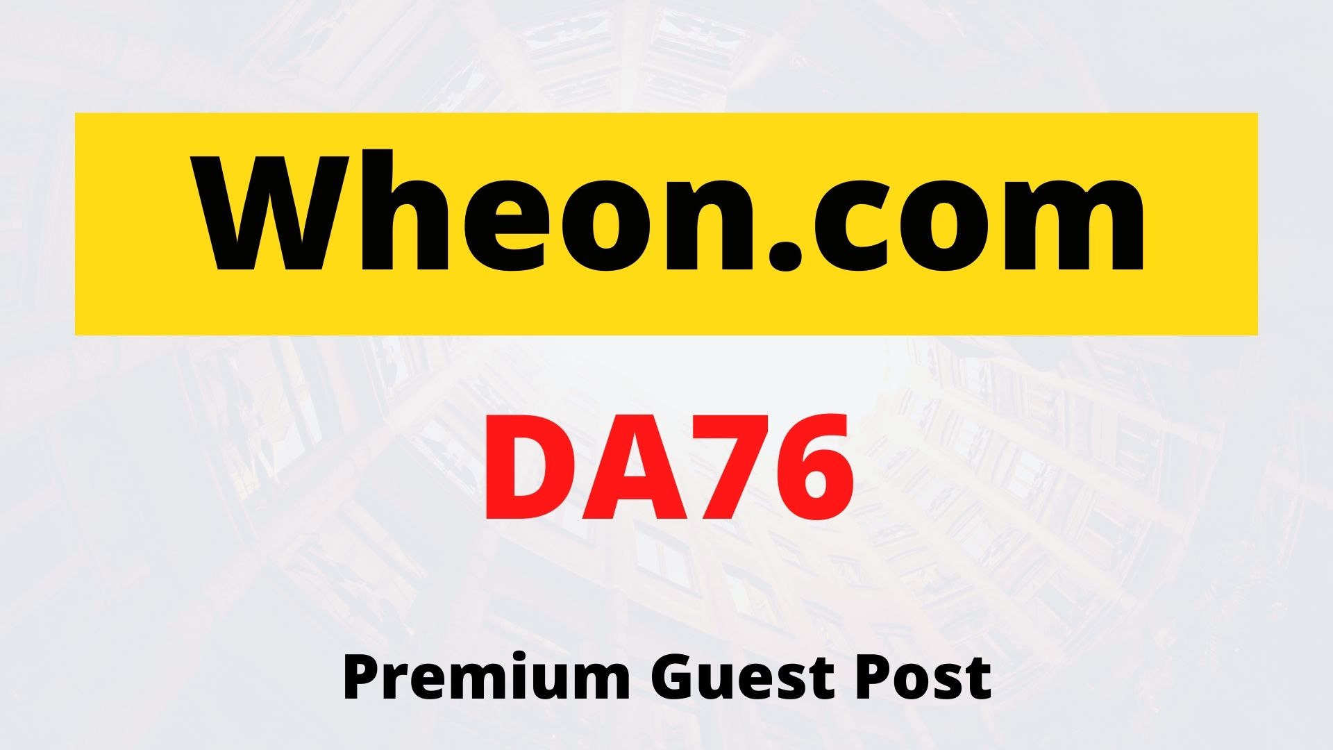 Publish A Guest Post on Wheon.com for $349