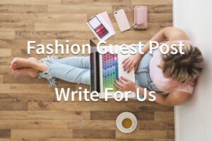 Publish A Guest Post on bgfashion.net for $290