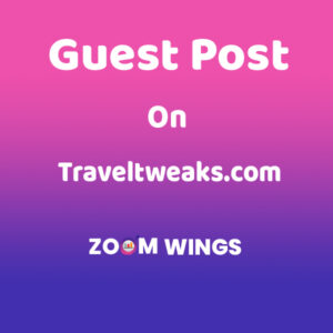 Publish A Guest Post on traveltweaks.com for $325